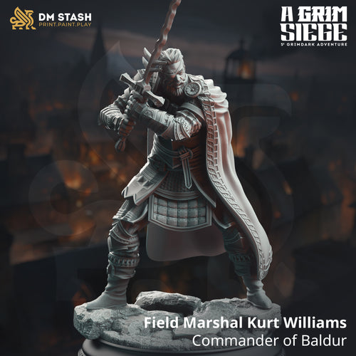 Field Marshal Kurt Williams, Commander of Baldur - A Grim Siege - DM Stash - Terrain Wargaming D&D DnD 32mm 40mm 54mm 75mm