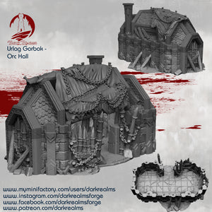 Orc Hall - Urlag Gorbok - Dark Realms Terrain Wargaming D&D DnD