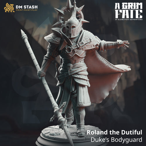 Roland the Dutiful Duke’s Bodyguard - A Grim Fate  - DM Stash - Wargaming D&D DnD, 28mm, 32mm, 40mm, 54mm, 75mm, 100mm