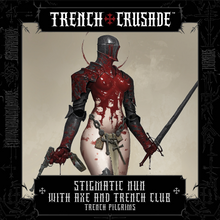 Load image into Gallery viewer, Trench Pilgrims Stigmatic Nun with Axe and Trench Club - Trench Crusade