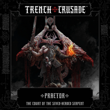 Load image into Gallery viewer, Court of the Seven-Headed Serpent Praetor - Trench Crusade