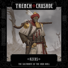 Load image into Gallery viewer, The Sultanate of the Iron Wall Azebs  - Trench Crusade