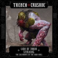 Load image into Gallery viewer, Lion of Jabir (Stalking)  - Trench Crusade