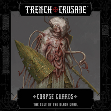 Load image into Gallery viewer, The Cult of the Black Grail Corpse Guards  - Trench Crusade