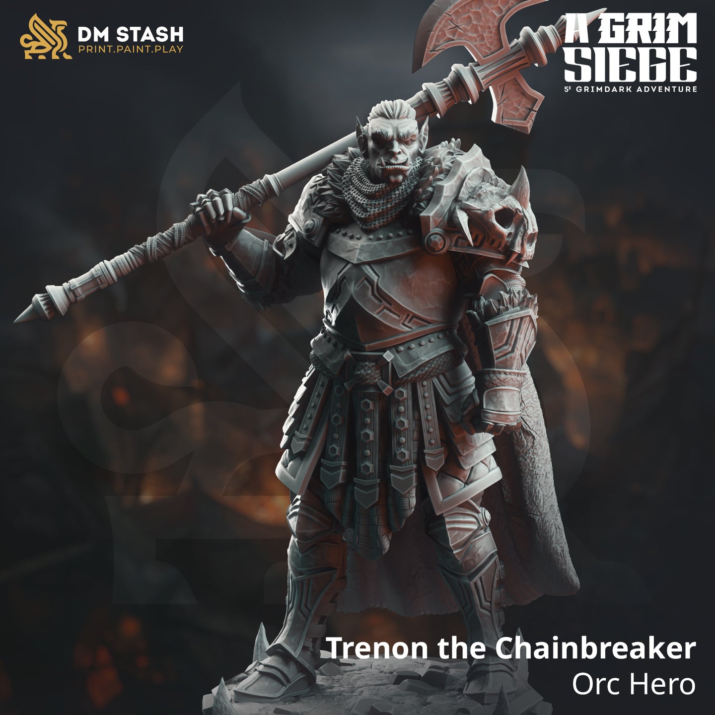 Trenon the Chainbreaker - Orc Hero - A Grim Siege - DM Stash - Terrain Wargaming D&D DnD 32mm 40mm 54mm 75mm